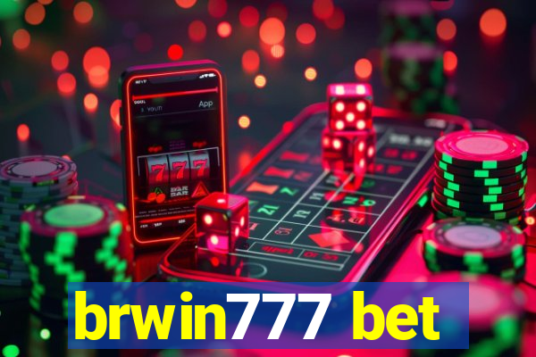 brwin777 bet